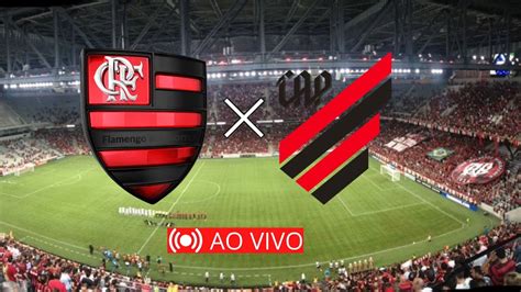 flamengo x athletico paranaense ao vivo